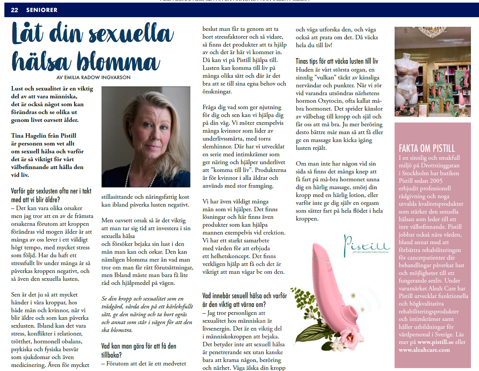 Ett uppslag fr&aring;n en tidning med rubriken 'L&aring;t din sexuella h&auml;lsa blomma'. Till v&auml;nster finns en artikel med text och ett portr&auml;tt av en kvinna med blont h&aring;r, ljusbl&aring; skjorta och kavaj. Till h&ouml;ger syns en faktaruta om butiken Pistill med rosa bakgrund och en illustration av en rosa sexleksak med en blomma. Texten i artikeln handlar om sexuell h&auml;lsa, &aring;ldrande och tips f&ouml;r att v&auml;cka lusten till liv.