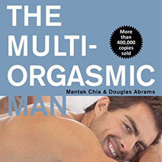 The Multi Orgasmic Man