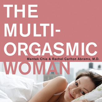 The Multi Orgasmic Woman