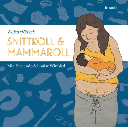 Kejsarfödsel: Snittkoll & mammakoll